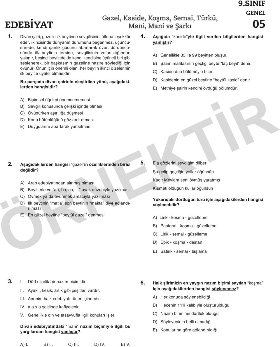 sevgilisinin vefasızlığından yakınır, beşinci beytinde de kendi kendisine üçüncü biri gibi seslenerek, bir başkasının gazeline nazire söylediği için övünür.