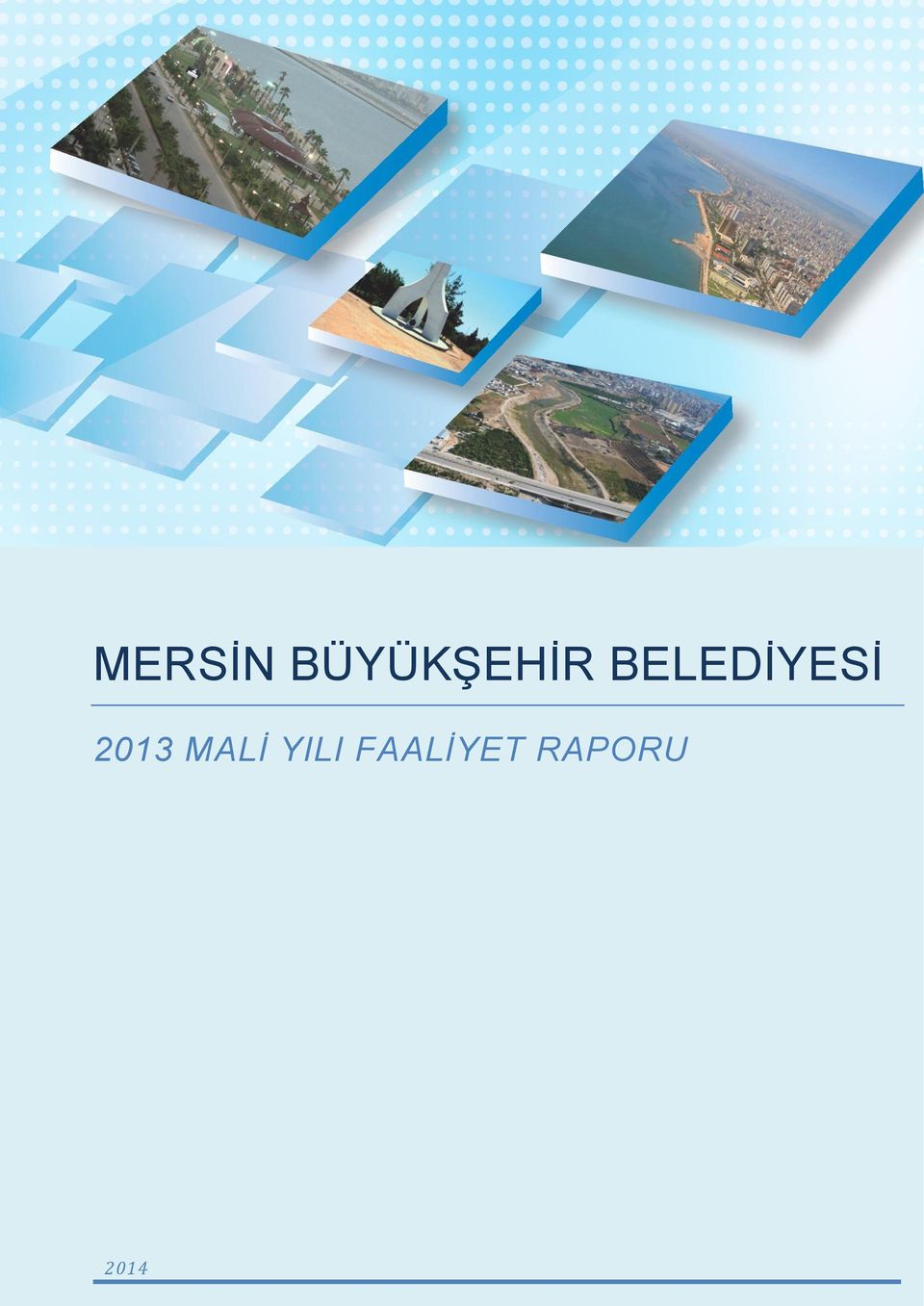 BELEDİYESİ 2013