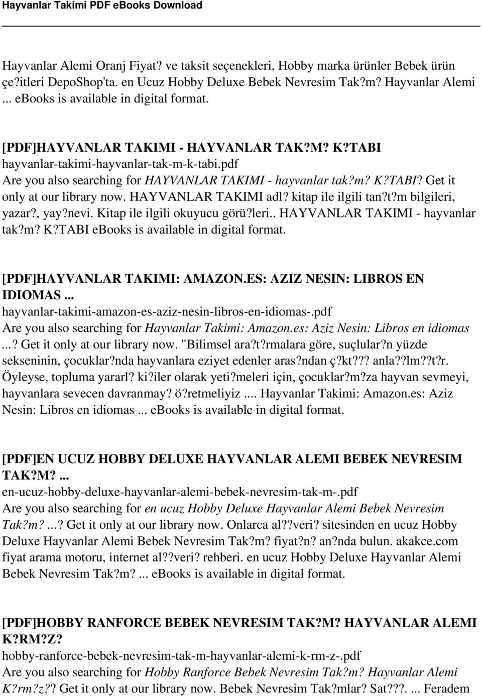 HAYVANLAR TAKIMI adl? kitap ile ilgili tan?t?m bilgileri, yazar?, yay?nevi. Kitap ile ilgili okuyucu görü?leri.. HAYVANLAR TAKIMI - hayvanlar tak?m? K?TABI ebooks is [PDF]HAYVANLAR TAKIMI: AMAZON.