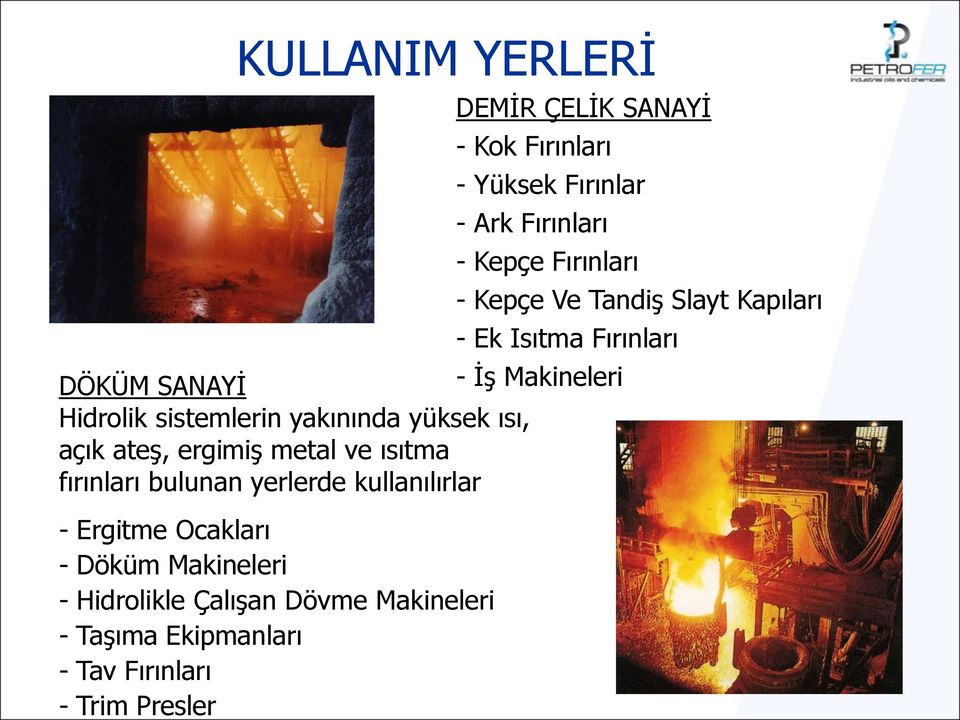 Fırınları - Kepçe Fırınları - Kepçe Ve Tandiş Slayt Kapıları - Ek Isıtma Fırınları DÖKÜM SANAYİ - İş