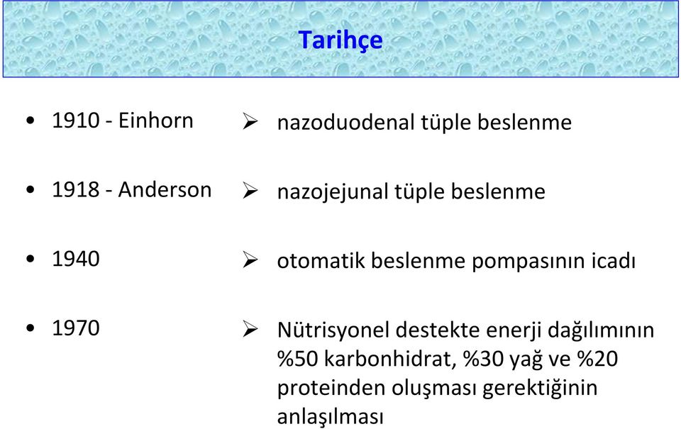 pompasının icadı 1970 Nütrisyonel destekte enerji dağılımının