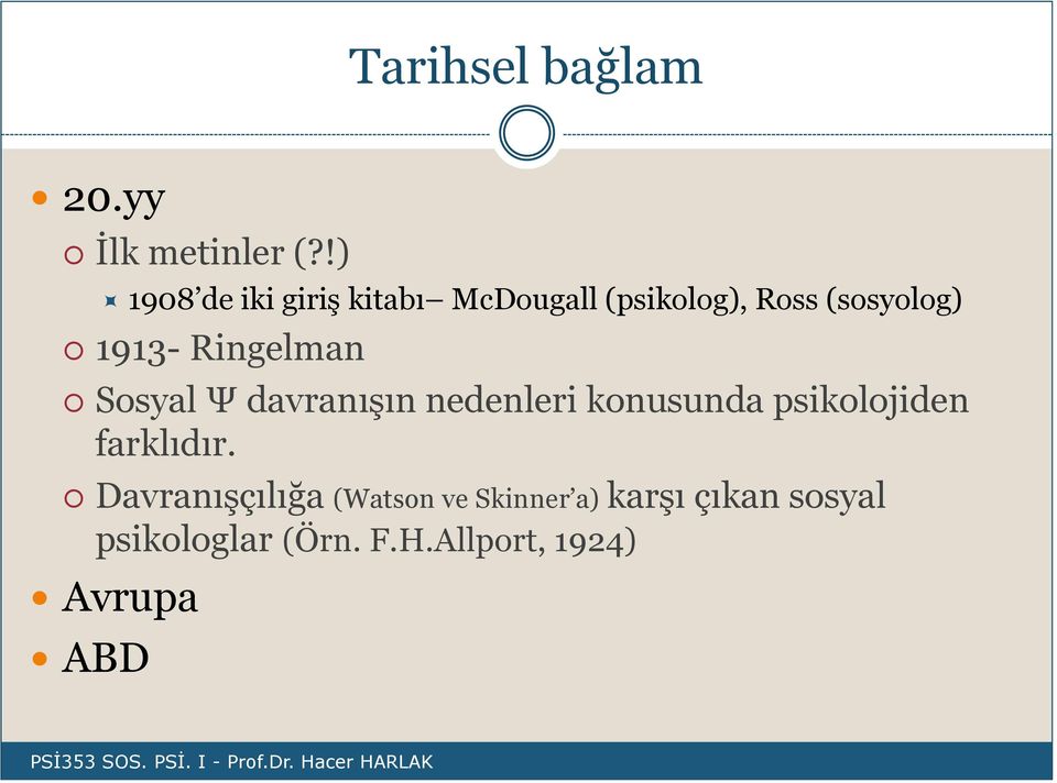 Ringelman Sosyal Ψ davranışın nedenleri konusunda psikolojiden