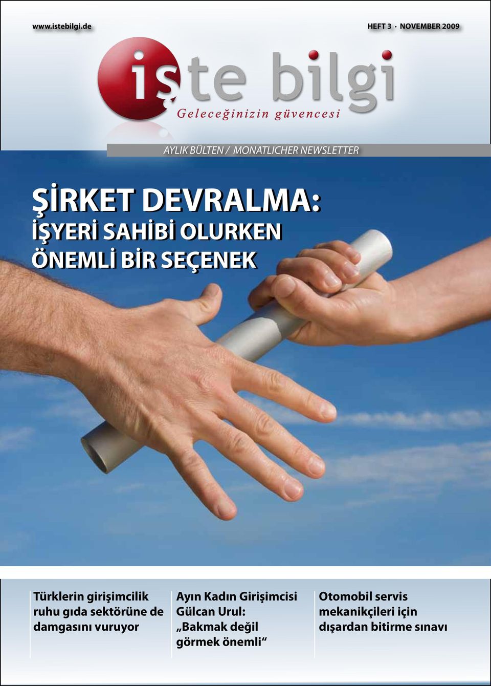 İŞYERİ SAHİBİ OLURKEN ÖNEMLİ BİR SEÇENEK Türklerin girişimcilik ruhu gıda