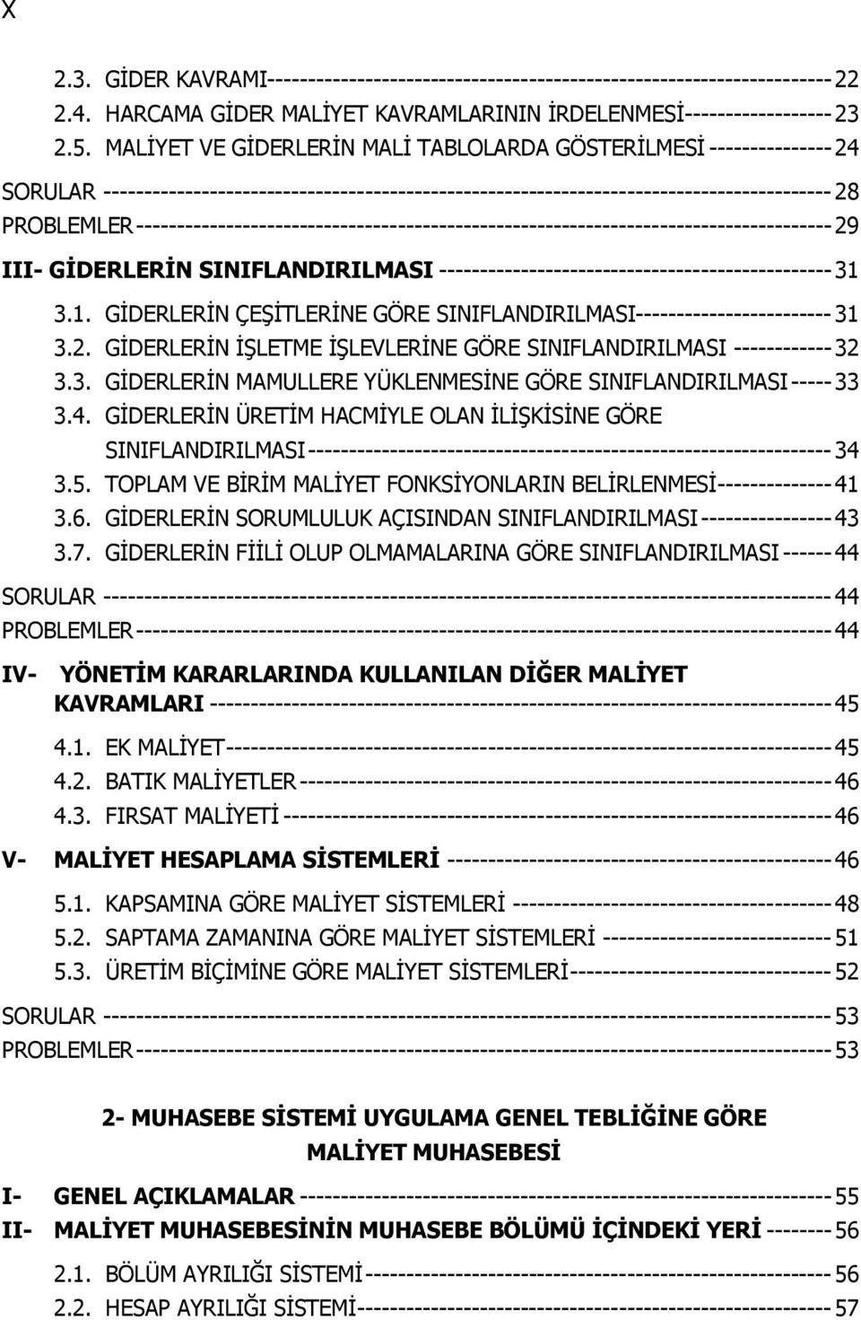 ------------------------------------------------------------------------------------- 29 III- GİDERLERİN SINIFLANDIRILMASI ------------------------------------------------ 31 