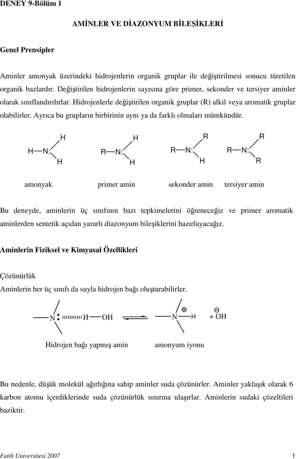 Ayrıca bu grupların birbirinin aynı ya da farklı olmaları mümkündür.