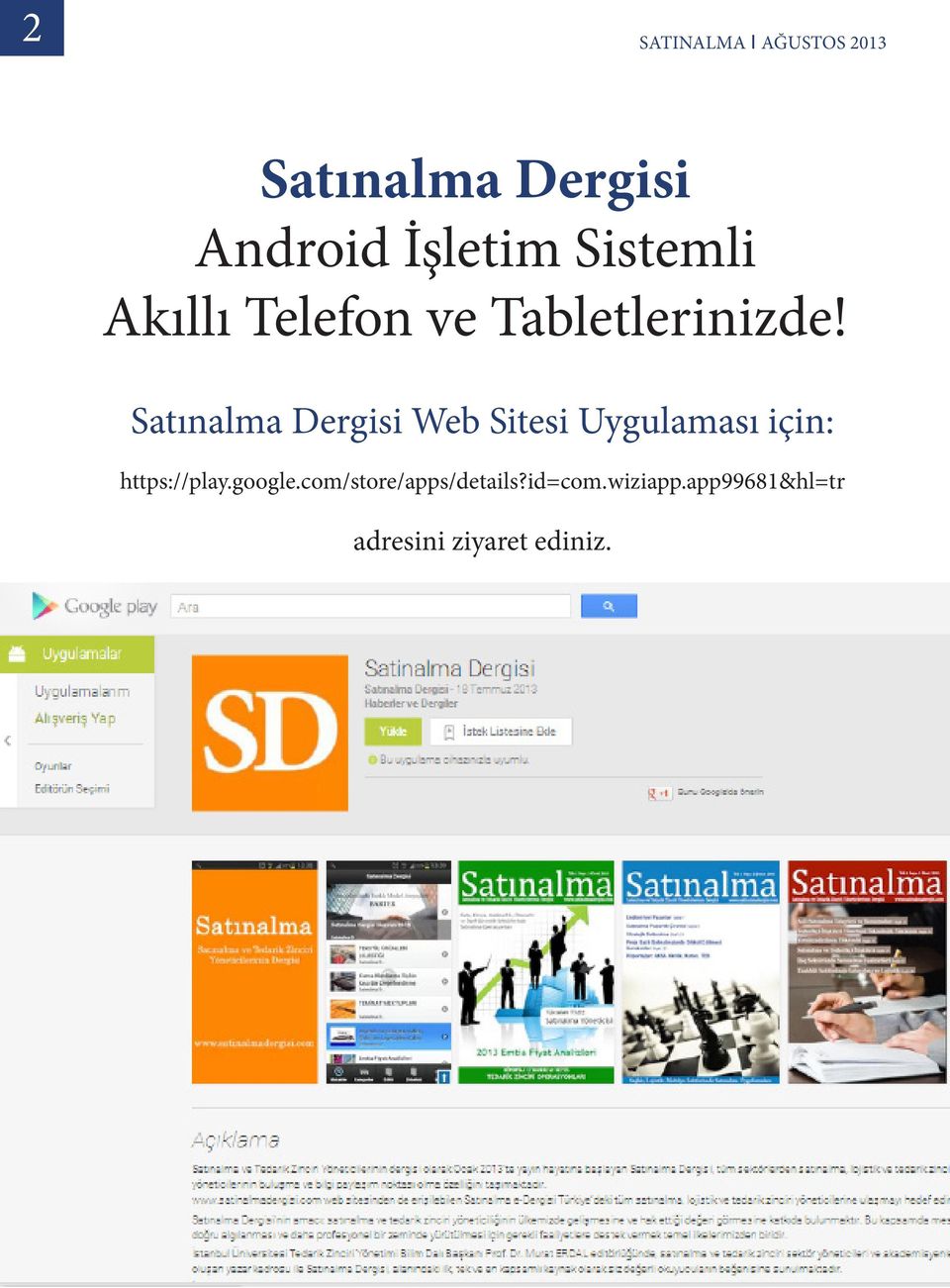 Satınalma Dergisi Web Sitesi Uygulaması için: https://play.