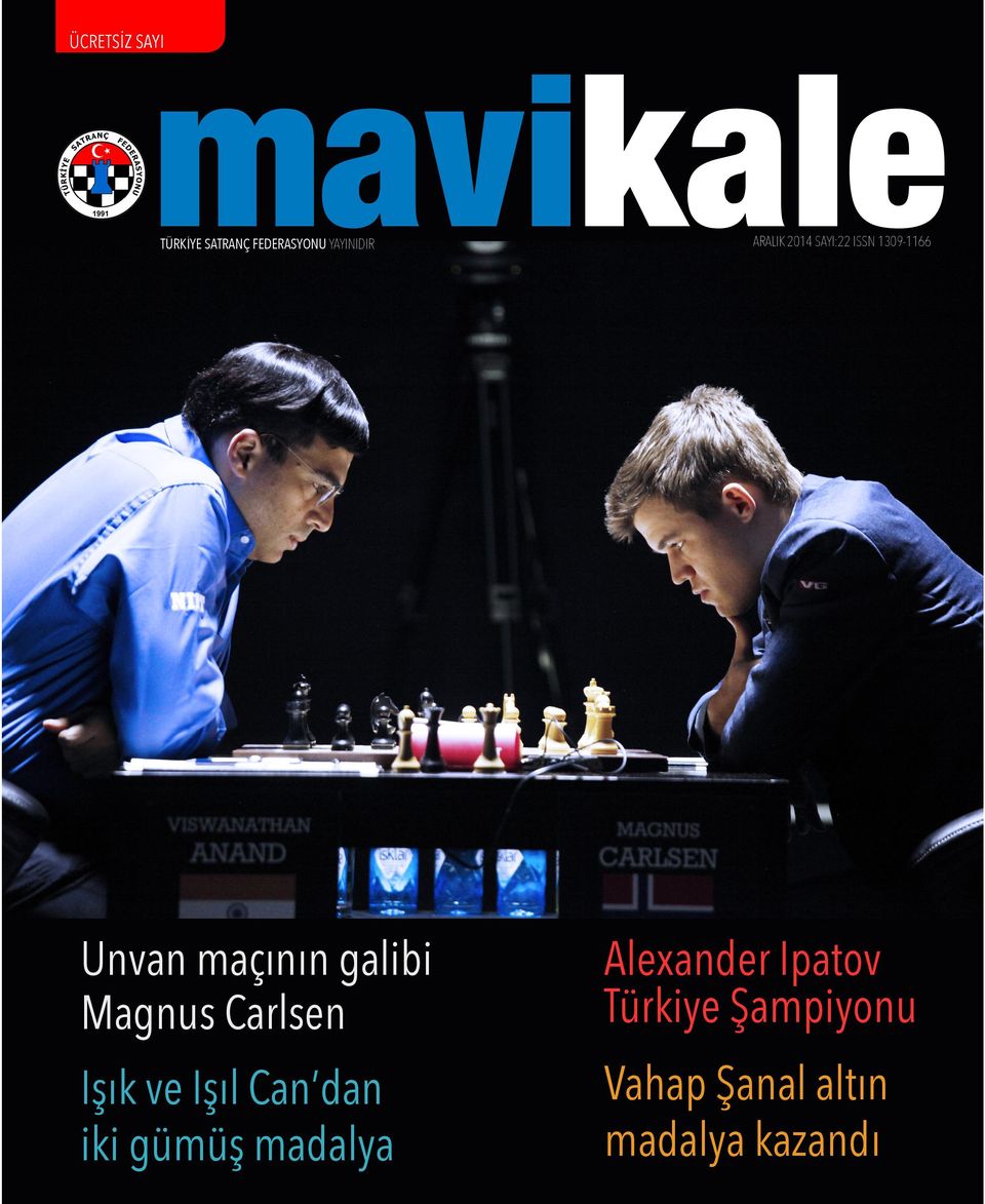 galibi Magnus Carlsen Işık ve Işıl Can dan iki gümüş