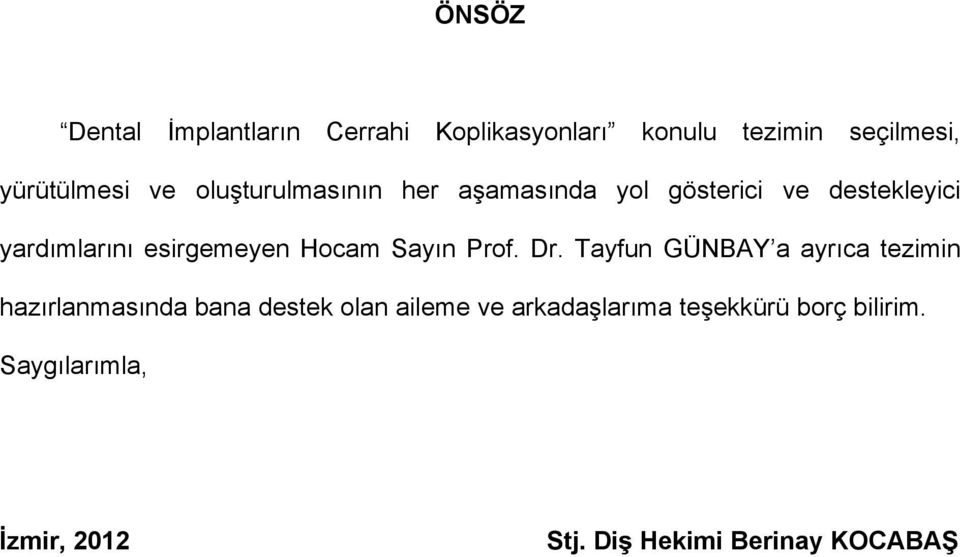 Sayın Prof. Dr.