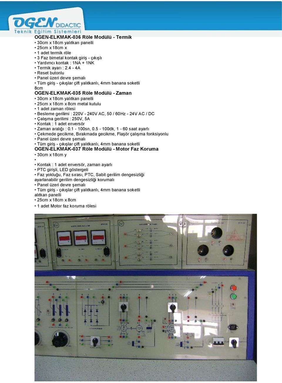 1 adet enversör Zaman aralığı : 0.1-100sn, 0.