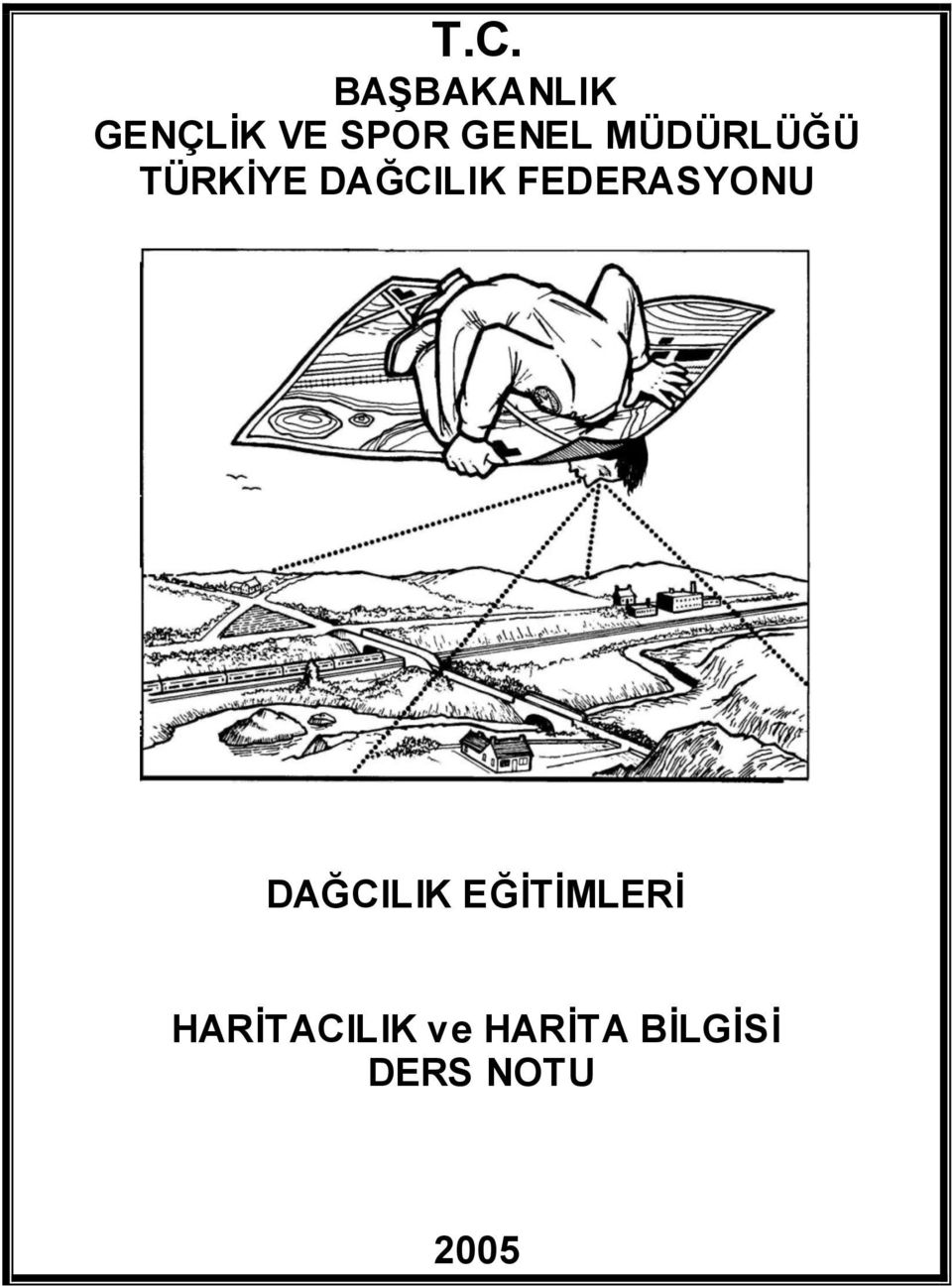 FEDERASYONU DAĞCILIK EĞİTİMLERİ