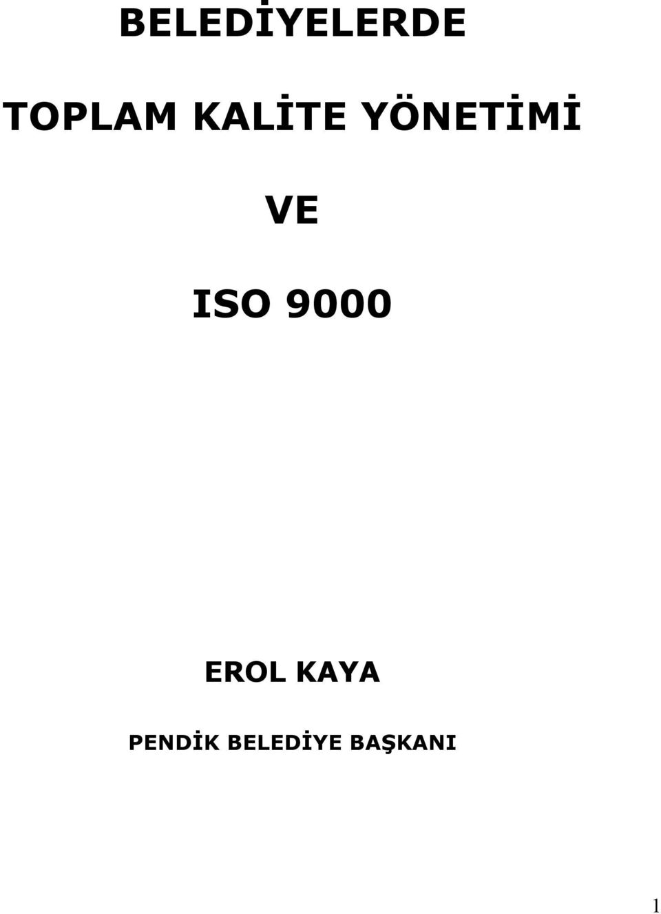 ISO 9000 EROL KAYA