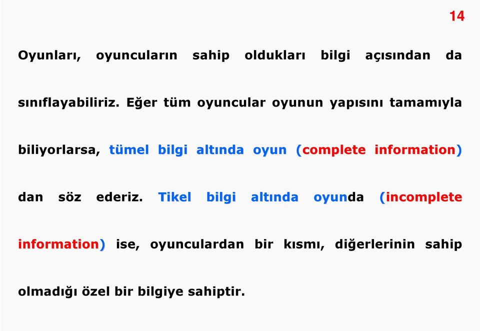 (complete( information) dan söz ederiz.