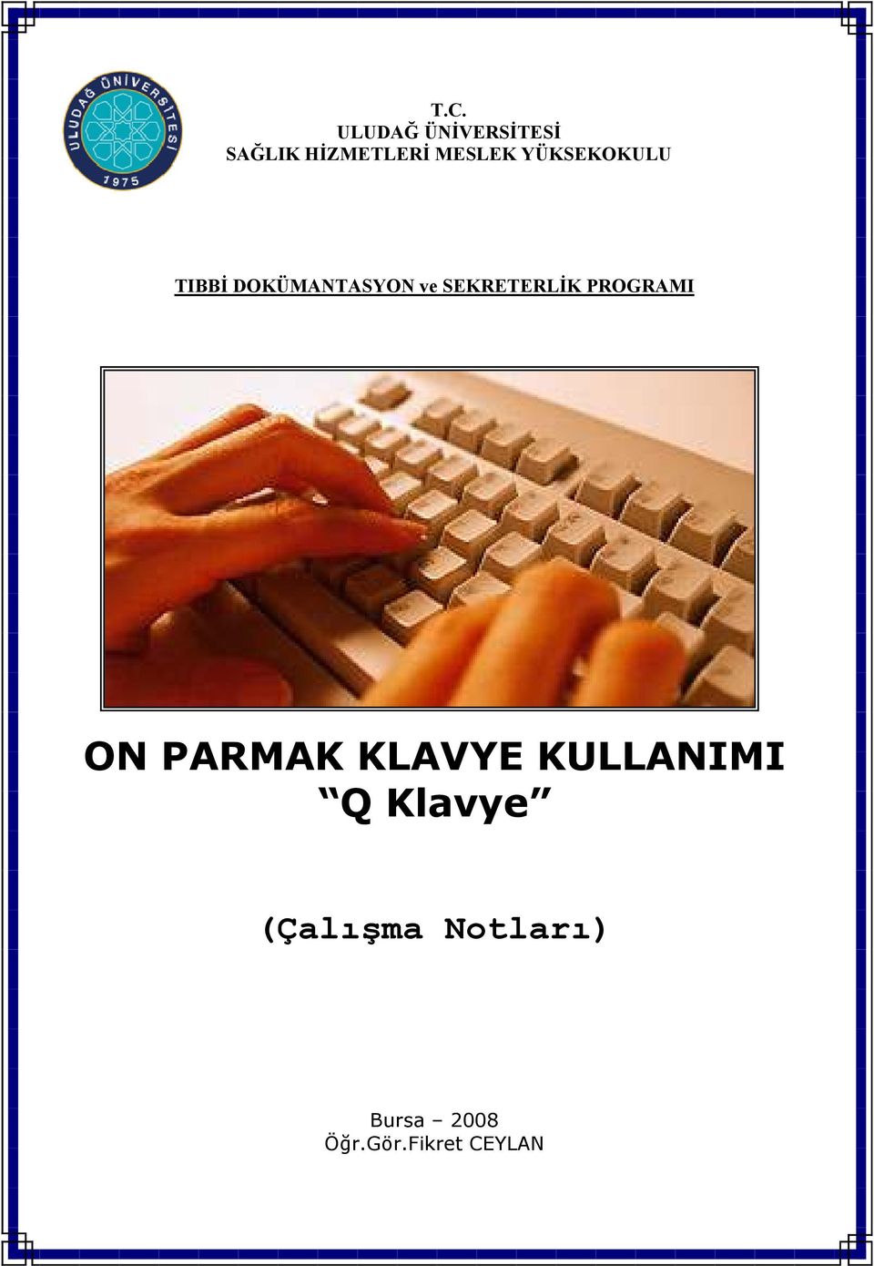 SEKRETERLĐK PROGRAMI ON PARMAK KLAVYE