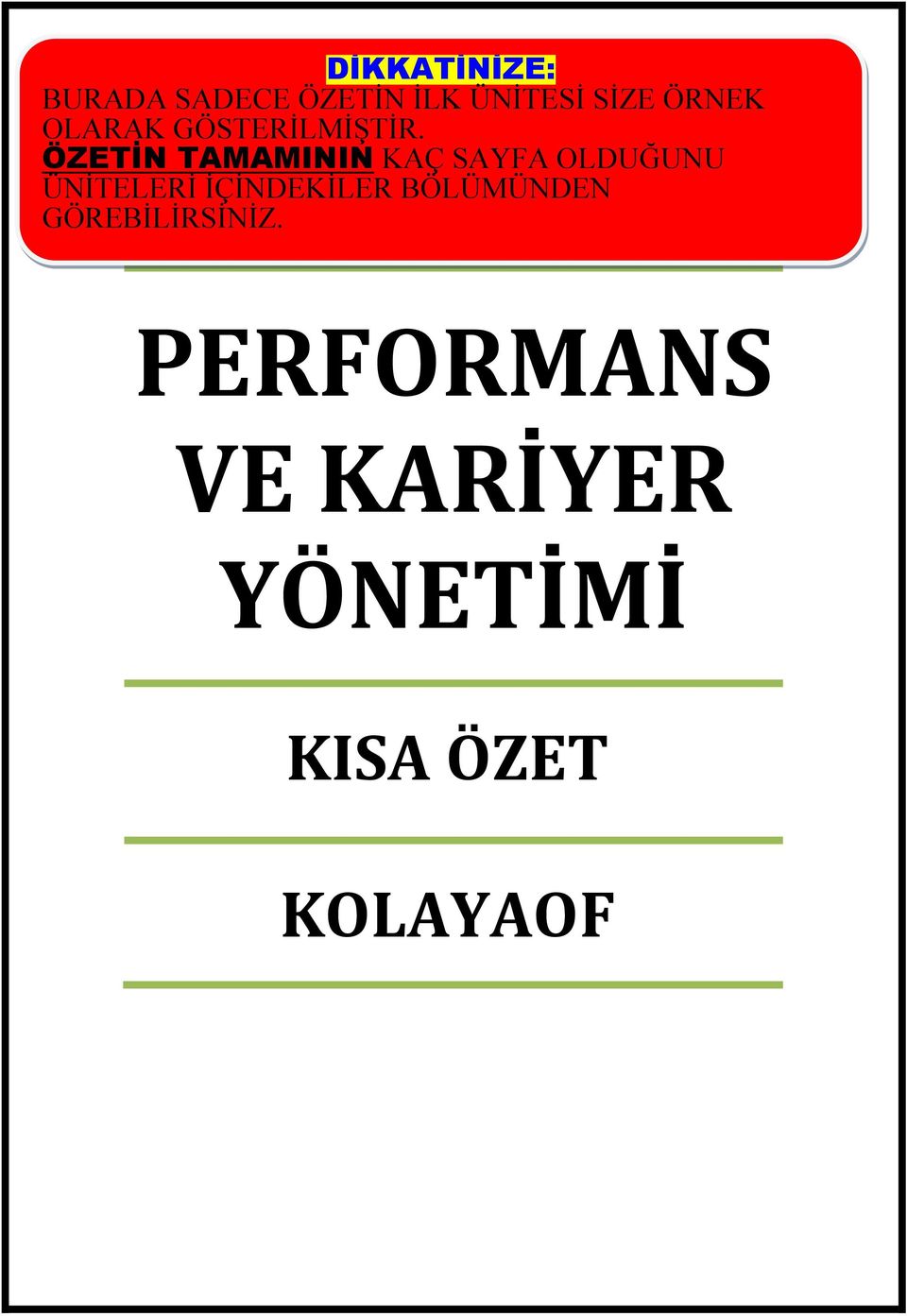 ÖZETİN TAMAMININ KAÇ SAYFA OLDUĞUNU ÜNİTELERİ