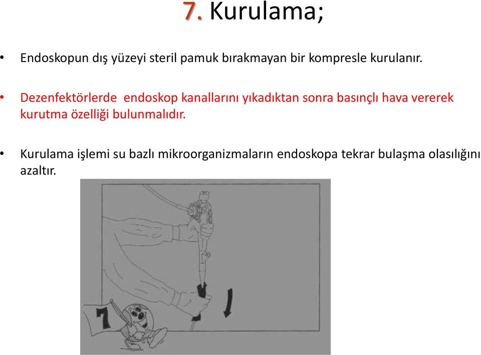 Dezenfektörlerde endoskop kanallarını yıkadıktan sonra basınçlı hava