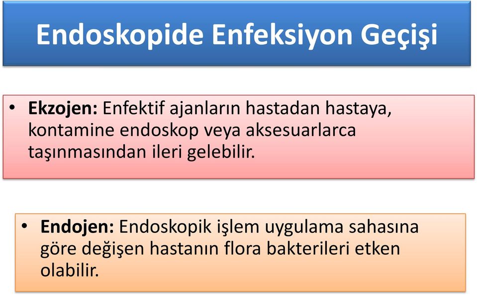 taşınmasından ileri gelebilir.