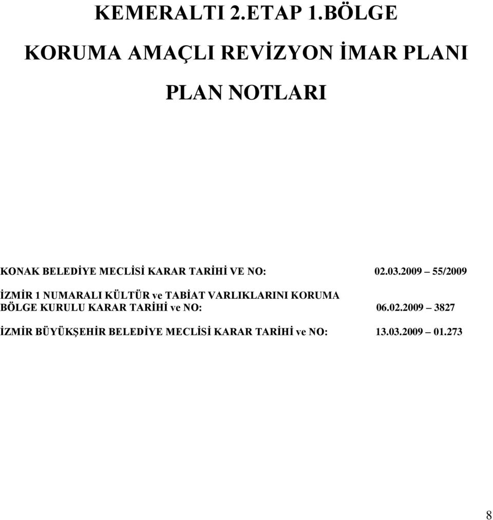 KARAR TARİHİ VE NO: 02.03.