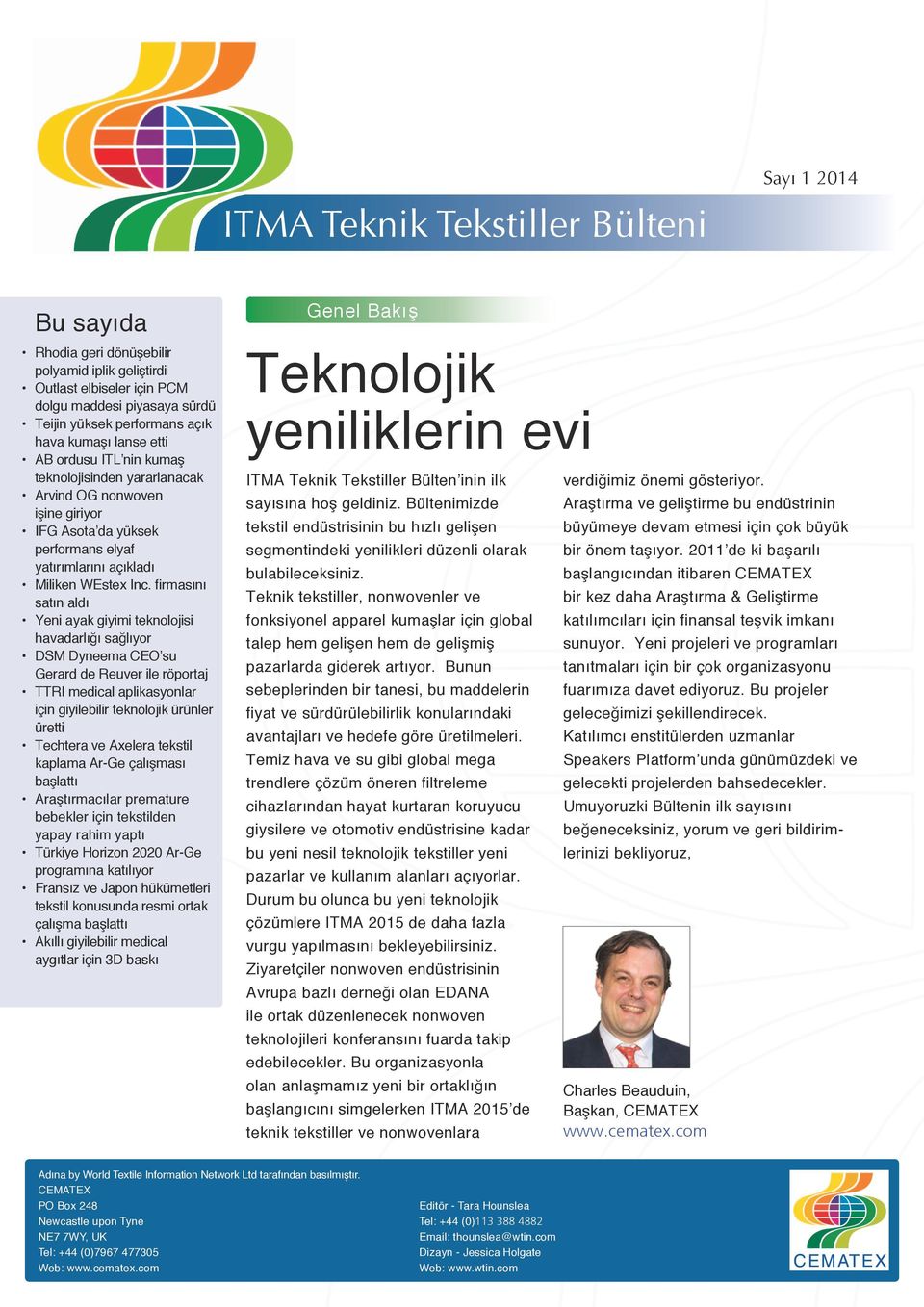 firmasını satın aldı Yeni ayak giyimi teknolojisi havadarlığı sağlıyor DSM Dyneema CEO su Gerard de Reuver ile röportaj TTRI medical aplikasyonlar için giyilebilir teknolojik ürünler üretti Techtera