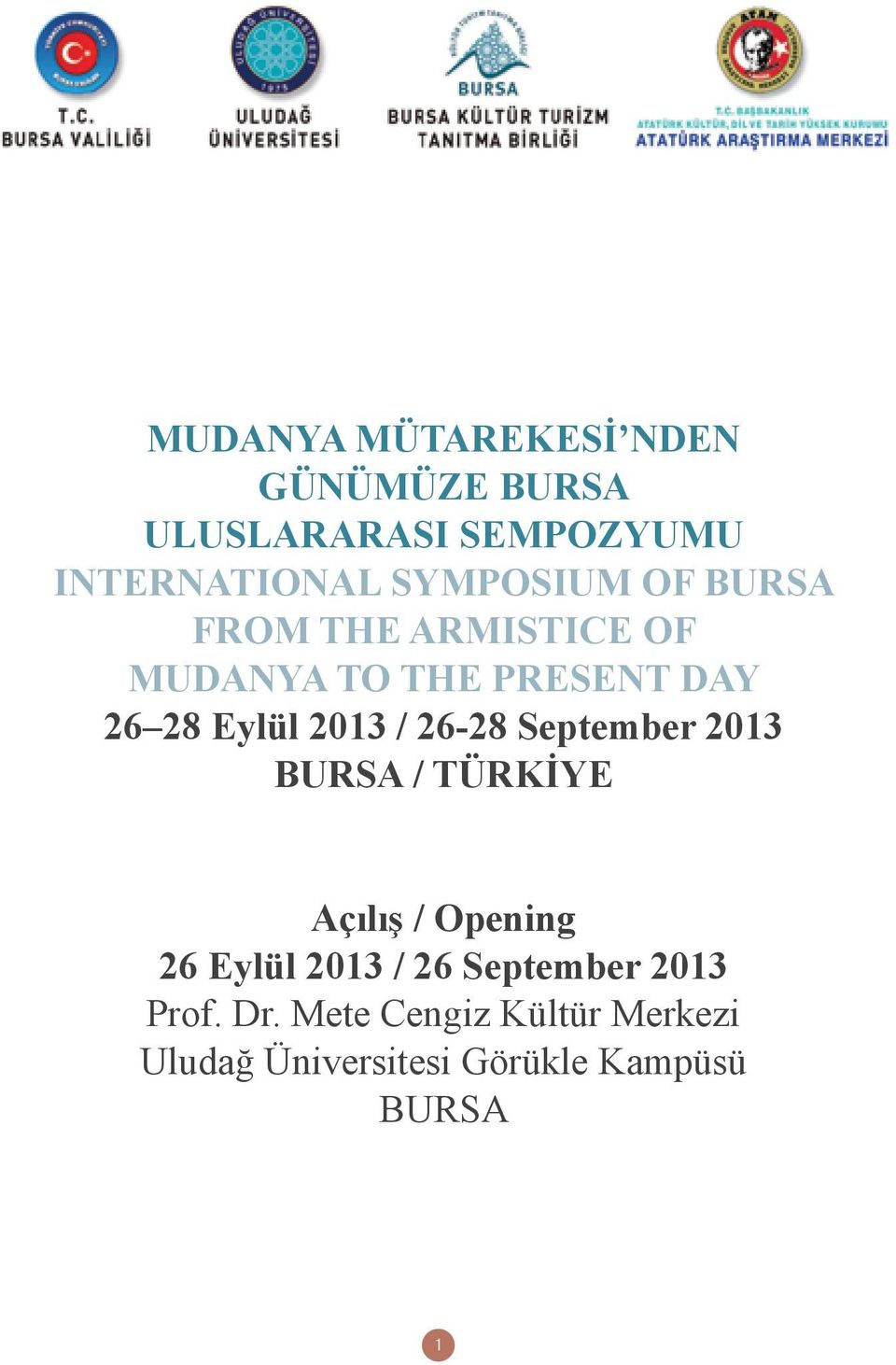 2013 BURSA / Açılış / Opening 26 Eylül 2013 / 26 September 2013