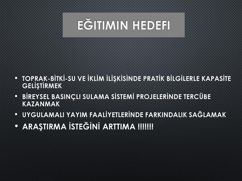 SİSTEMİ PROJELERİNDE TERCÜBE KAZANMAK UYGULAMALI YAYIM