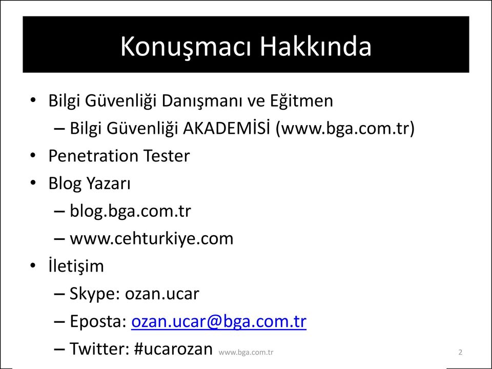 tr) Penetration Tester Blog Yazarı blog.bga.com.tr www.