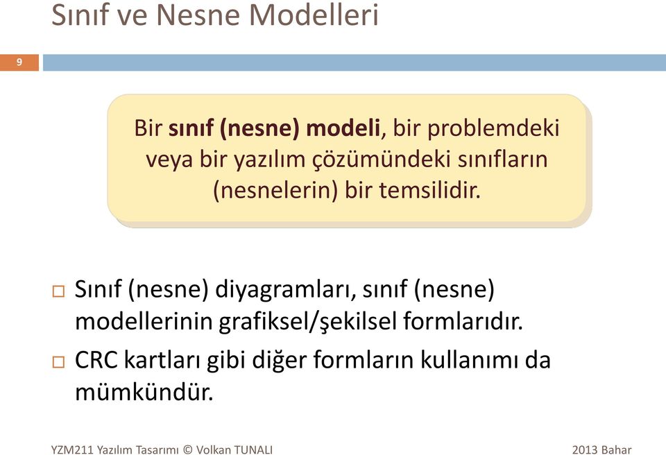 Sınıf (nesne) diyagramları, sınıf (nesne) modellerinin