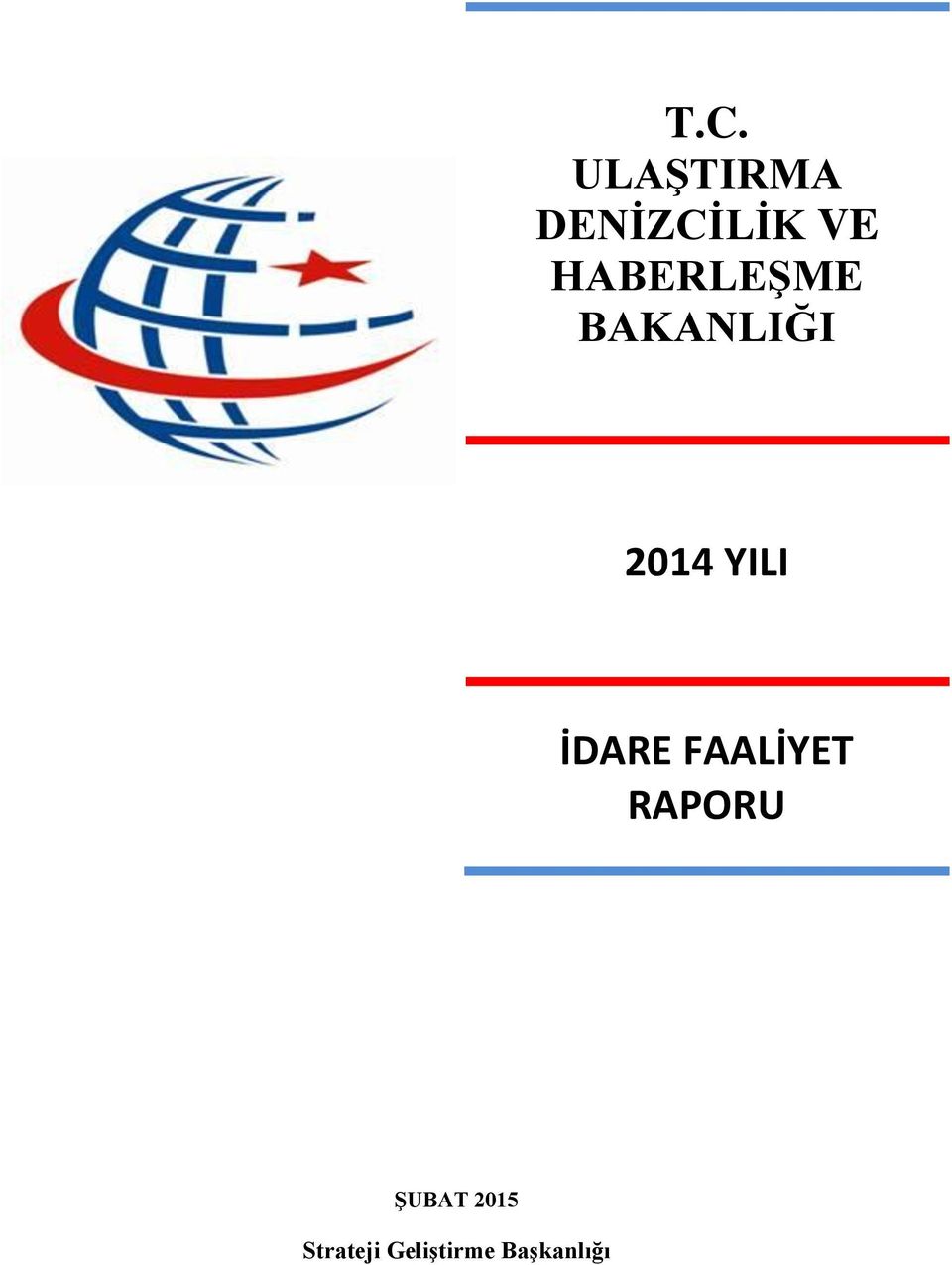 İDARE FAALİYET RAPORU ŞUBAT