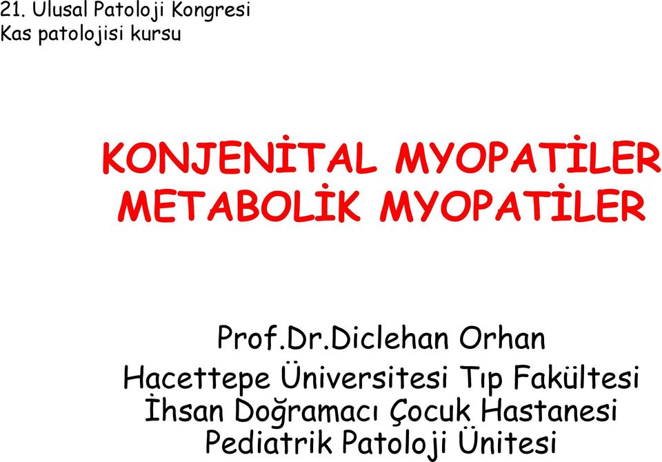 Diclehan Orhan Hacettepe Üniversitesi Tıp Fakültesi