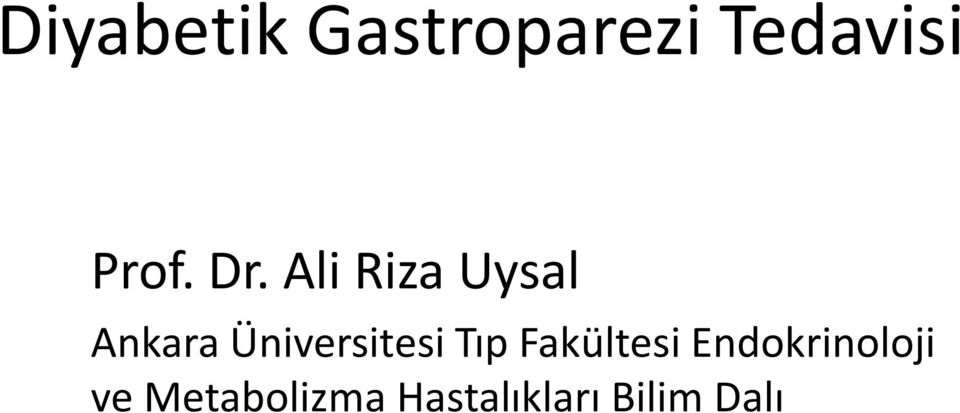 Ali Riza Uysal Ankara Üniversitesi