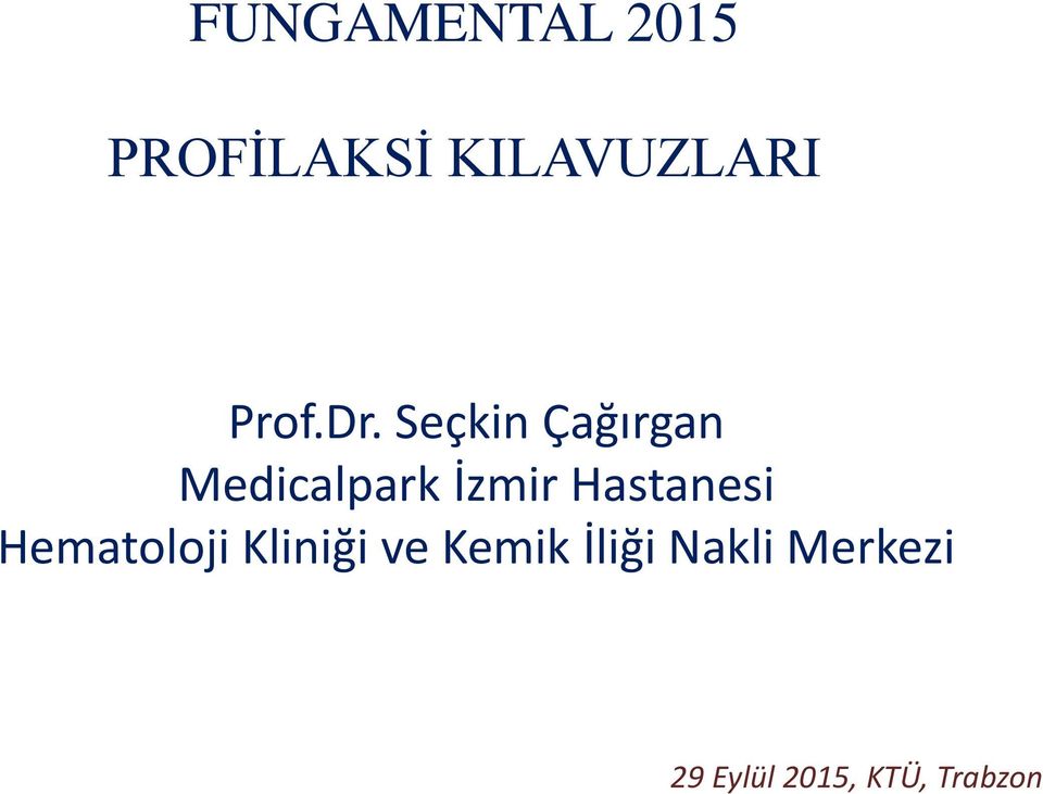 Seçkin Çağırgan Medicalpark İzmir