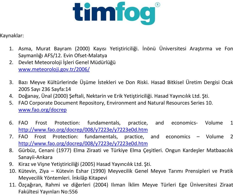 Hasad Yayıncılık Ltd. Şti. 5. FAO Corporate Document Repository, Environment and Natural Resources Series 10. www.fao.org/docrep 6.
