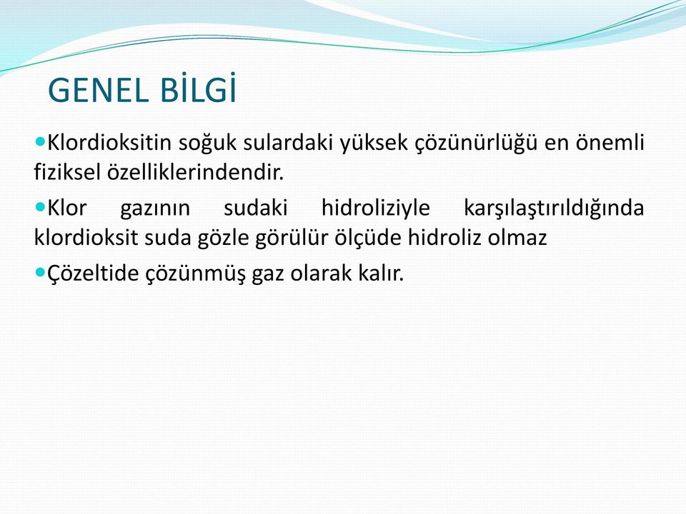 Klor gazının sudaki hidroliziyle karşılaştırıldığında