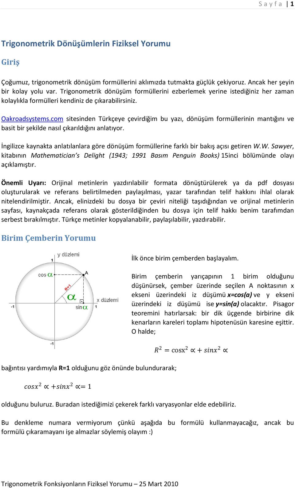 com sitesinden Türkçeye çevirdiğim bu yazı, dönüşüm formüllerinin mantığını ve basit bir şekilde nasıl çıkarıldığını anlatıyor.