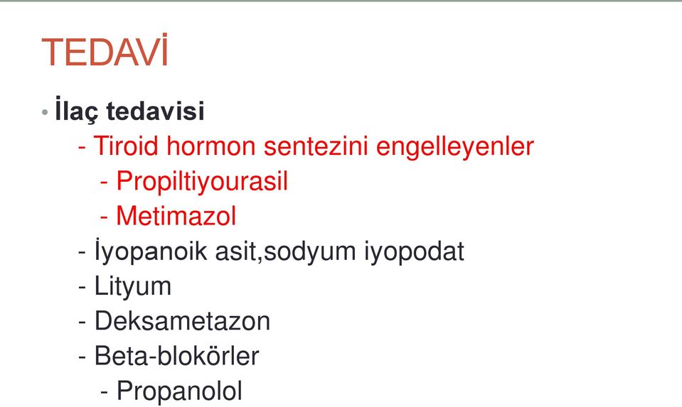 Metimazol - İyopanoik asit,sodyum iyopodat -