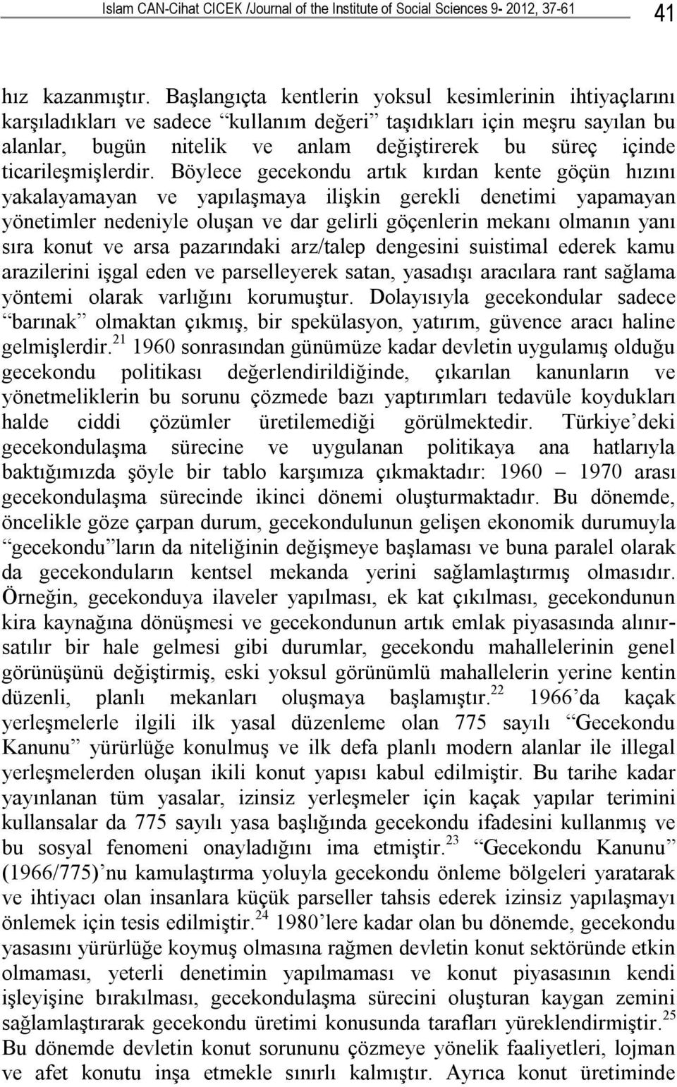 ticarileşmişlerdir.