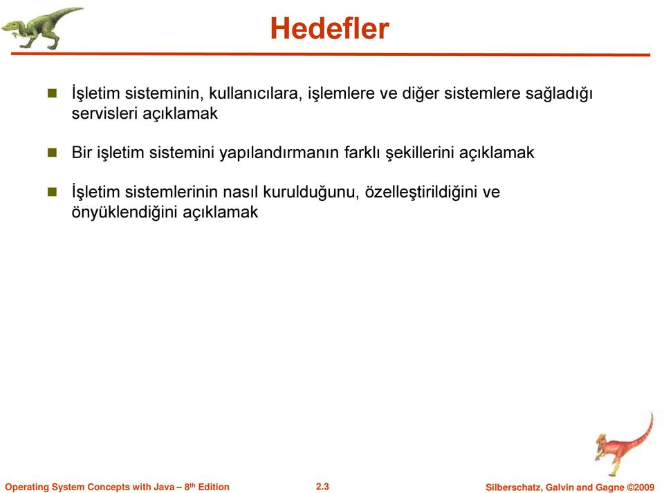 farklı şekillerini açıklamak İşletim sistemlerinin nasıl kurulduğunu,