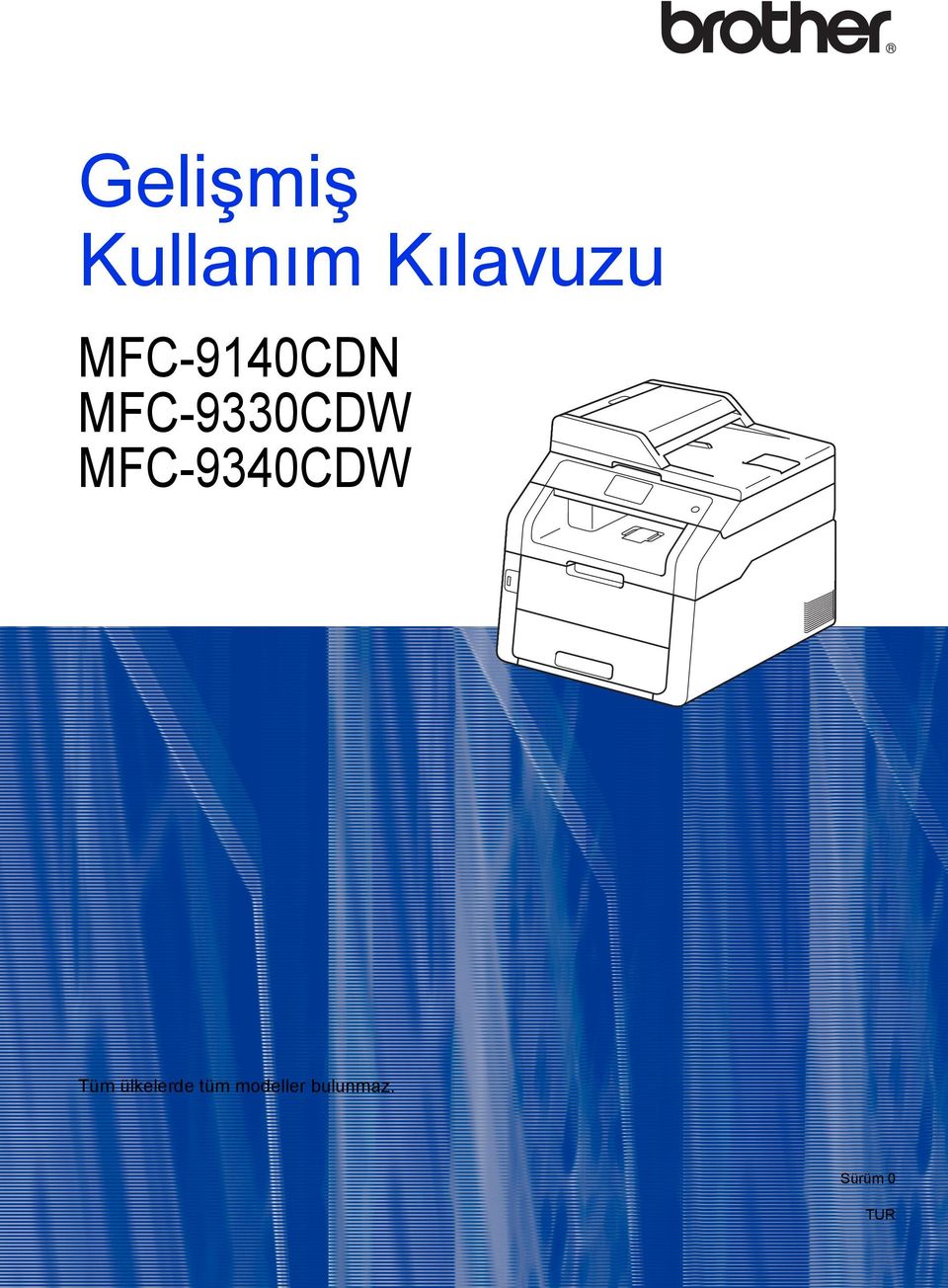 MFC-9340CDW Tüm ülkelerde