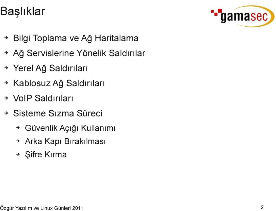 Kablosuz Ağ Saldırıları VoIP Saldırıları Sisteme Sızma