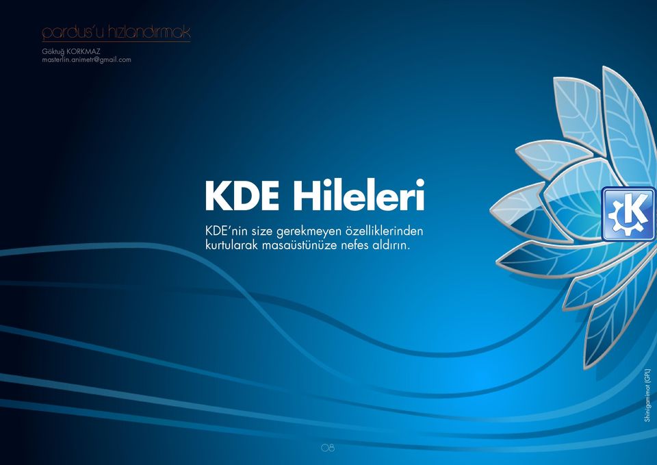com KDE Hileleri KDE nin size gerekmeyen