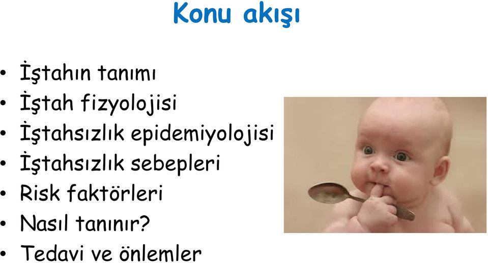 epidemiyolojisi İştahsızlık