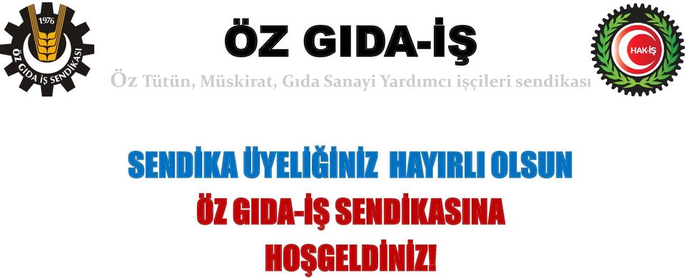 sendikası SENDİKA ÜYELİĞİNİZ