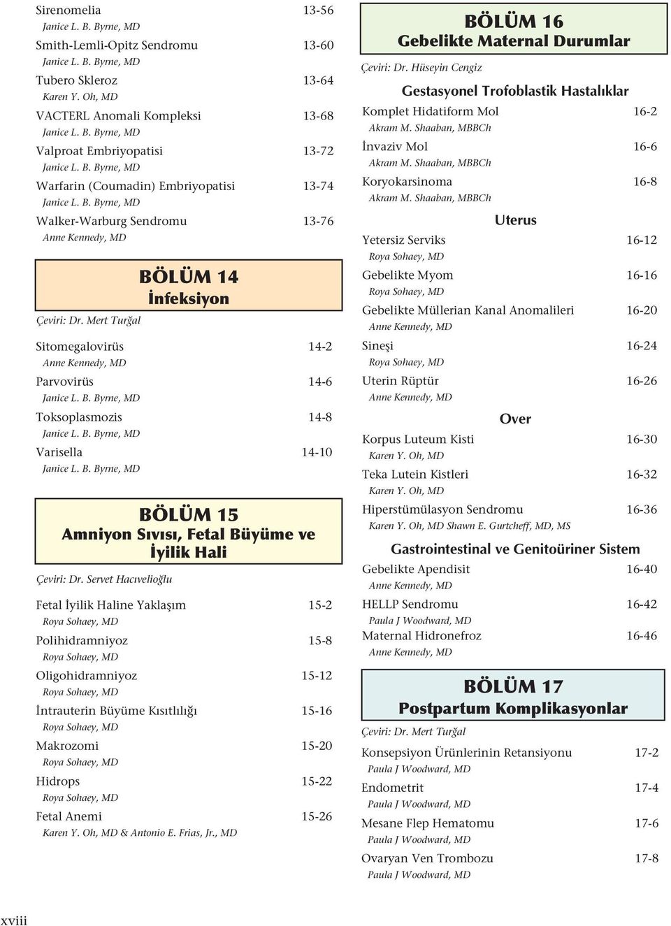 B. Byrne, MD Varisella 14-10 Janice L. B. Byrne, MD BÖLÜM 15 Amniyon S v s, Fetal Büyüme ve yilik Hali Çeviri: Dr.