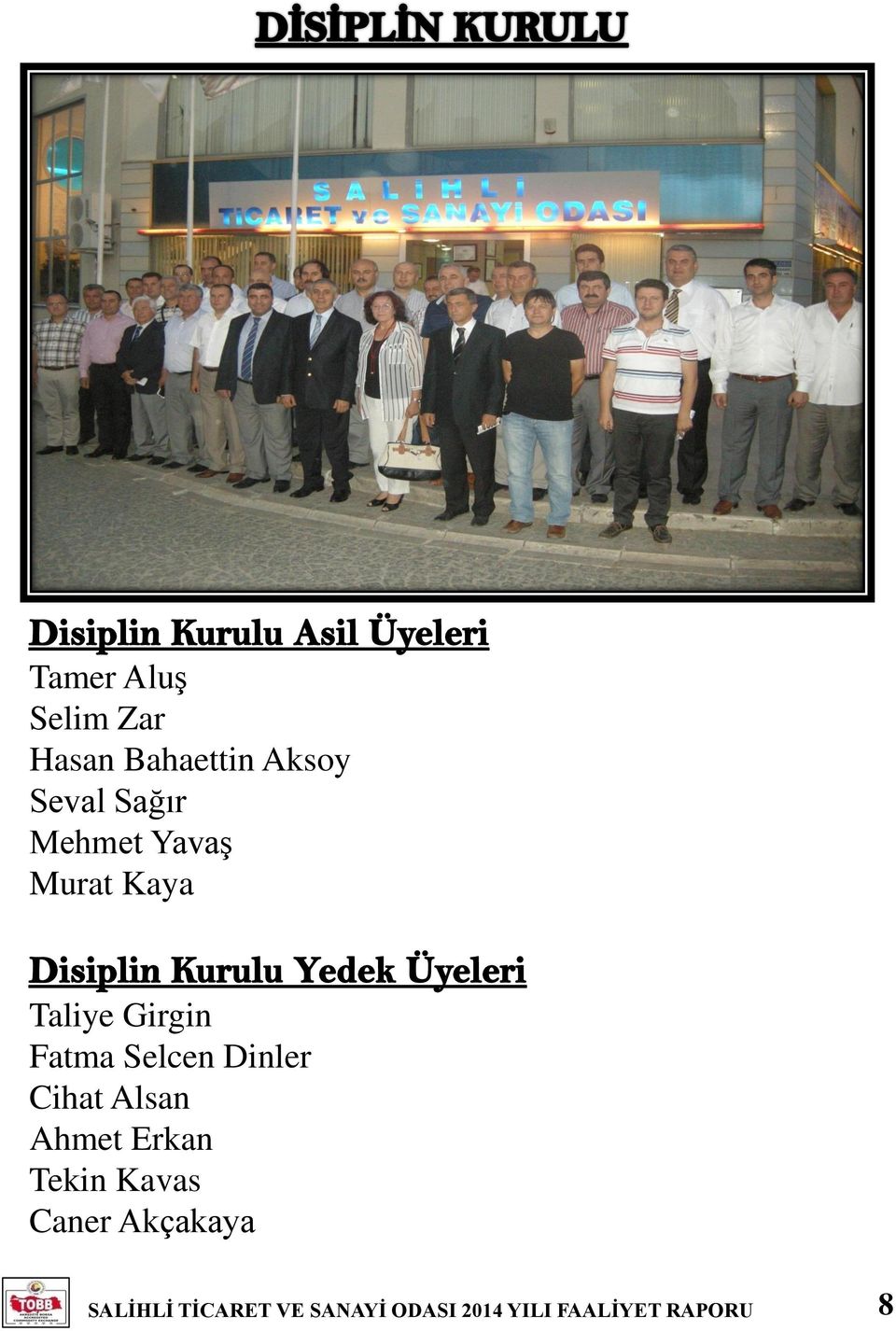 Taliye Girgin Fatma Selcen Dinler Cihat