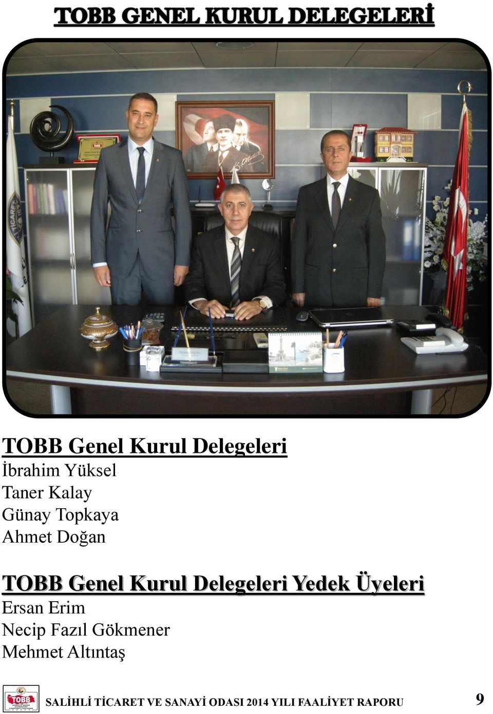 Genel Kurul Delegeleri Yedek Üyeleri Ersan