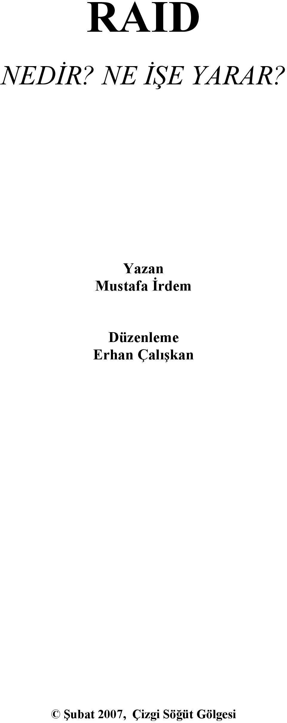 Düzenleme Erhan Çalışkan