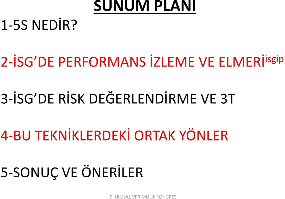 İZLEME VE ELMERİ isgip 3-İSG DE RİSK