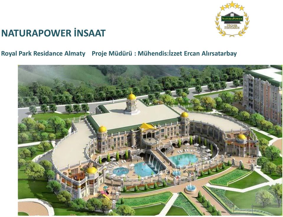 Almaty Proje Müdürü :