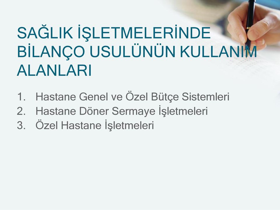 Hastane Genel ve Özel Bütçe Sistemleri 2.