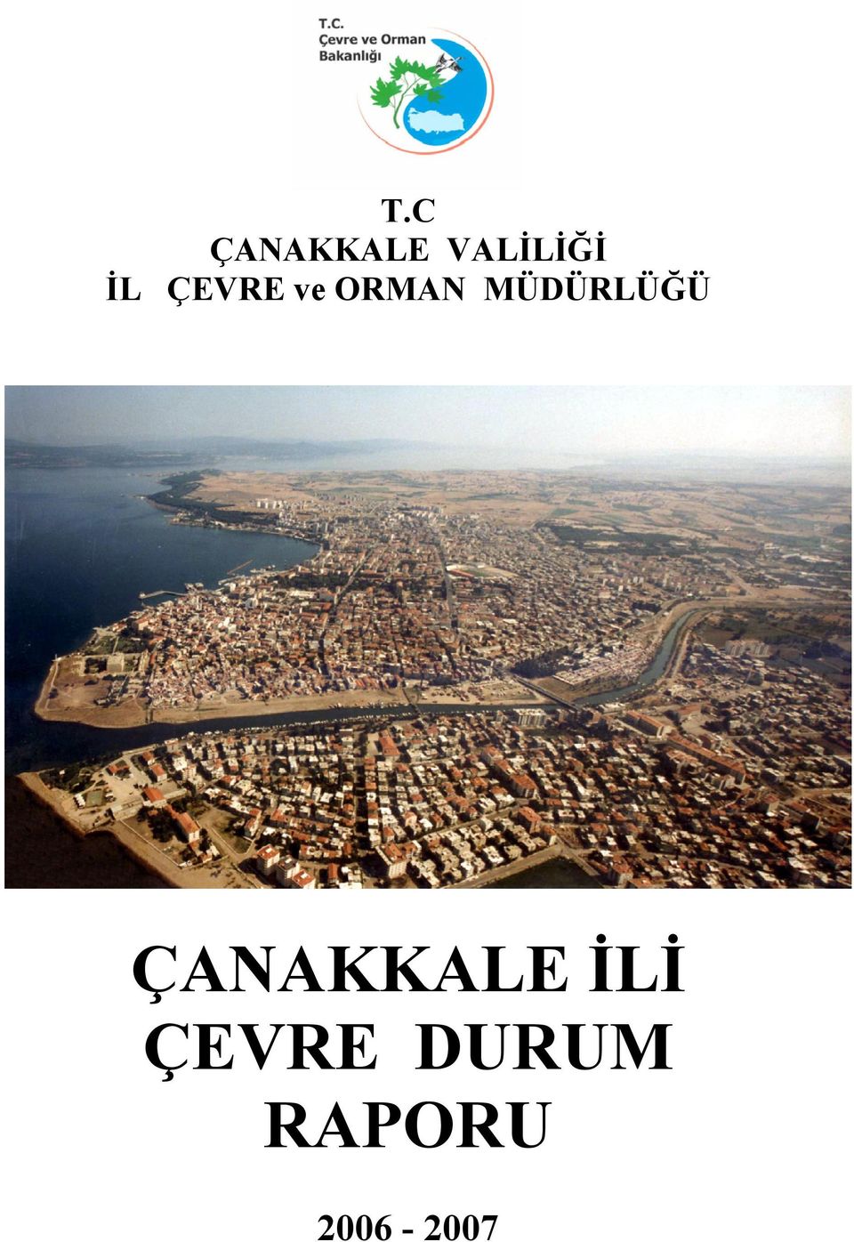 MÜDÜRLÜĞÜ ÇANAKKALE İLİ