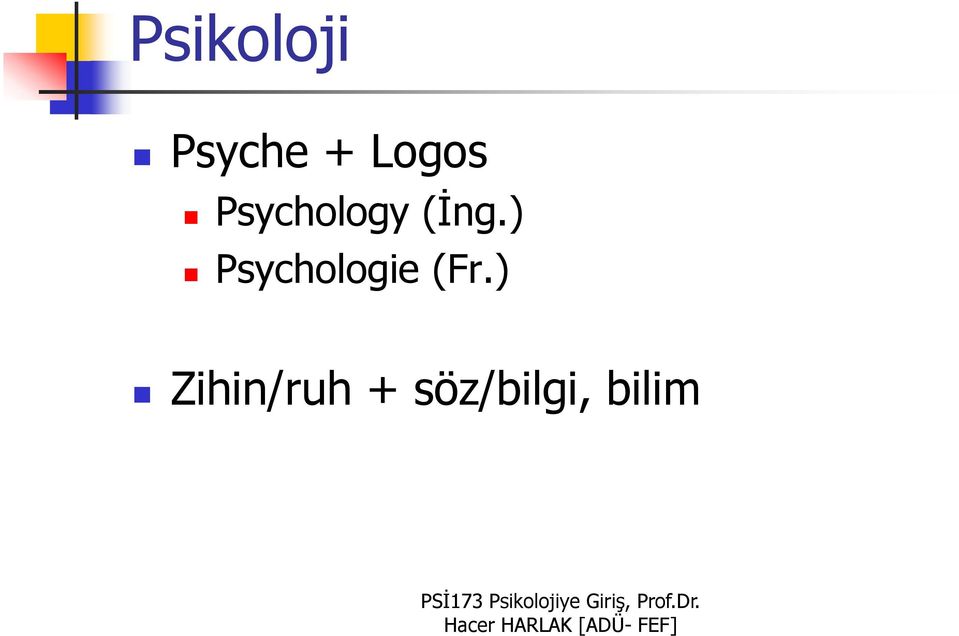 ) Psychologie (Fr.